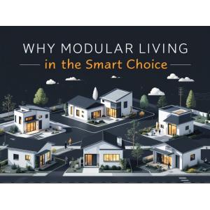 A modern depiction of energy-efficient modular homes in a smart, organized community, with the text 'Why Modular Living is the Smart Choice' elegantly integrated.